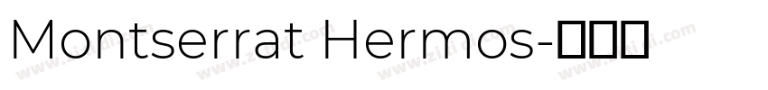 Montserrat Hermos字体转换